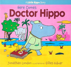 Here Comes Doctor Hippo