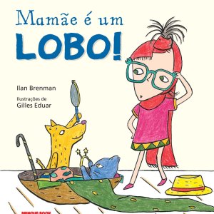 Mamãe é um Lobo