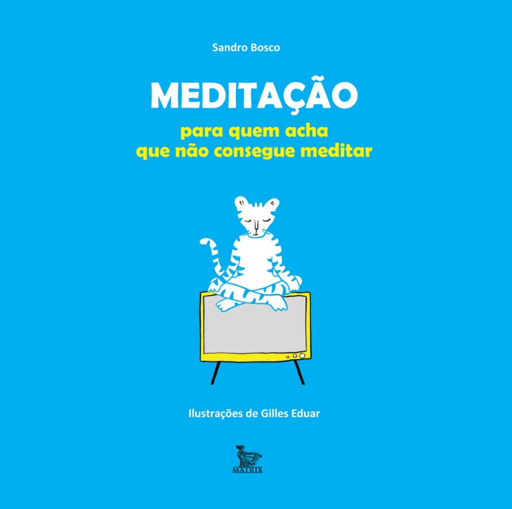 Meditação para quem acha que não consegue meditar