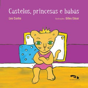 Castelos, Princesas e Babás